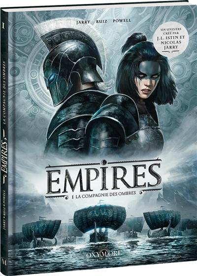 Empires. Vol. 1. La Compagnie des ombres Empires. Vol. 1. La Compagnie des ombres