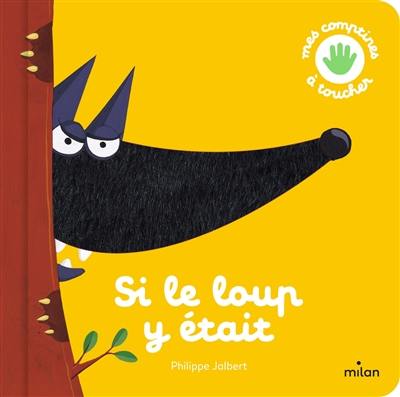 Si le loup y était Si le loup y était
