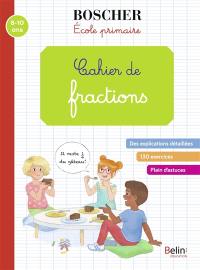 Cahier de fractions : 8-10 ans