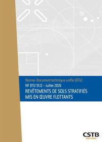 Revêtements de sols stratifiés mis en oeuvre flottants : NF DTU 51.12-juillet 2026