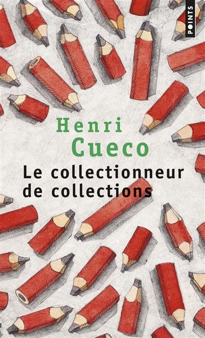 Le collectionneur de collections Le collectionneur de collections