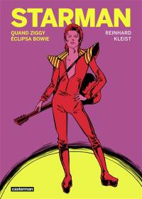 Starman : quand Ziggy éclipsa Bowie