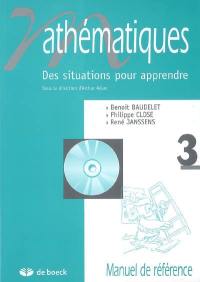 Mathématiques : des situations pour apprendre. Vol. 3. Manuel de référence