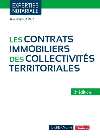 Les contrats immobiliers des collectivités territoriales Les contrats immobiliers des collectivités territoriales