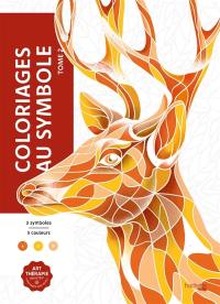 Coloriages mystères : Coloriages au symbole - Tome 2 : Colorie les chiffres et découvre l'image