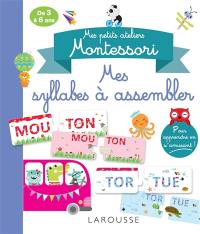 Mes syllabes à assembler : de 3 à 6 ans