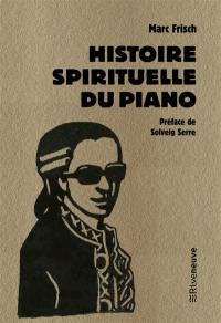 Une histoire spirituelle du piano