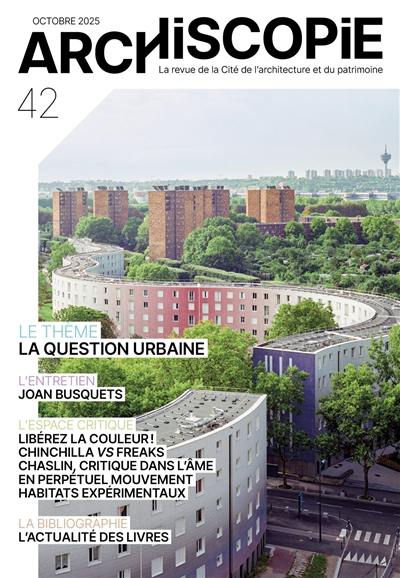 Archiscopie, n° 42. La question urbaine