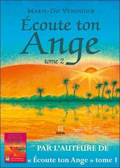 Ecoute ton ange. Vol. 2 Ecoute ton ange. Vol. 2