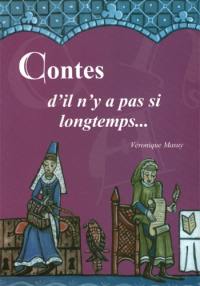 Contes d'il n'y a pas si longtemps...