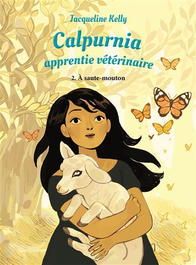Calpurnia, apprentie vétérinaire. Vol. 2. A saute-mouton Calpurnia, apprentie vétérinaire. Vol. 2. A saute-mouton