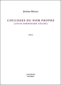 Coulisses du nom propre (Louis-Ferdinand Céline) : essai