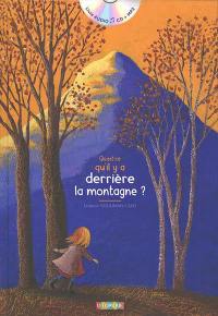 Qu&#039;est-ce qu&#039;il y a derrière la montagne ?