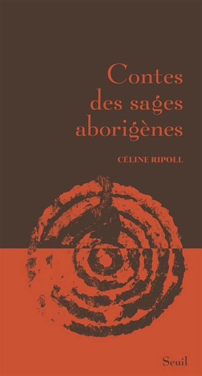 Contes des sages aborigènes Contes des sages aborigènes