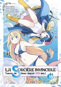 La sorcière invincible : tueuse de slimes depuis 300 ans !. Vol. 15