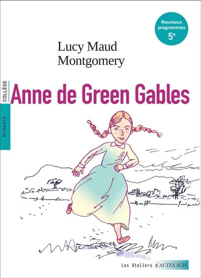 Anne de Green Gables : extraits, collège : nouveaux programmes 5e