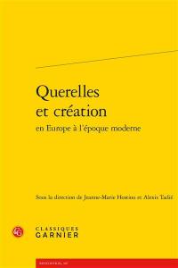 Querelles et création en Europe à l'époque moderne