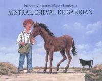 Mistral, cheval de gardian Mistral, cheval de gardian