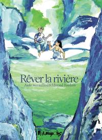 Rêver la rivière