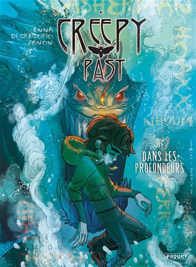 Creepy past. Vol. 3. Dans les profondeurs Creepy past. Vol. 3. Dans les profondeurs