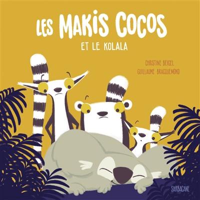 Les makis cocos. Les makis cocos et le kolala