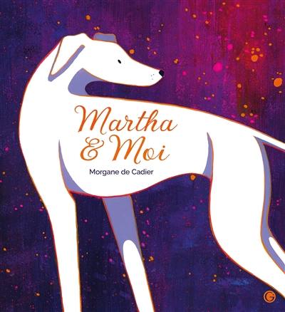 Martha & moi