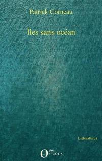 Iles sans océans