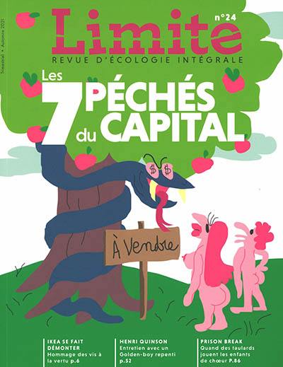 Limite : revue d'écologie intégrale pour le combat culturel, n° 24. Les 7 péchés du capital