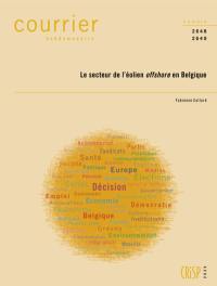Courrier hebdomadaire, n° 2648-2649. Le secteur de l'éolien offshore en Belgique