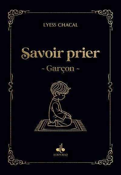 Savoir prier : garçon : noir