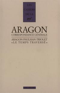 Le Temps traversé : correspondance 1920-1964