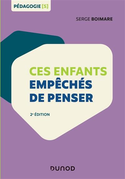 Ces enfants empêchés de penser Ces enfants empêchés de penser
