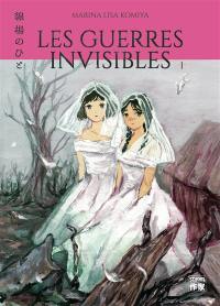 Les guerres invisibles. Vol. 1