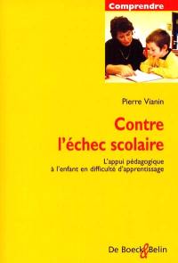 Contre l'échec scolaire : l'appui pédagogique à l'enfant en difficulté d'apprentissage