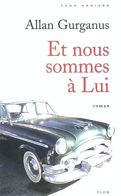 Et nous sommes à Lui