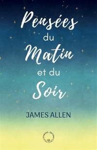 Pensées du matin et du soir