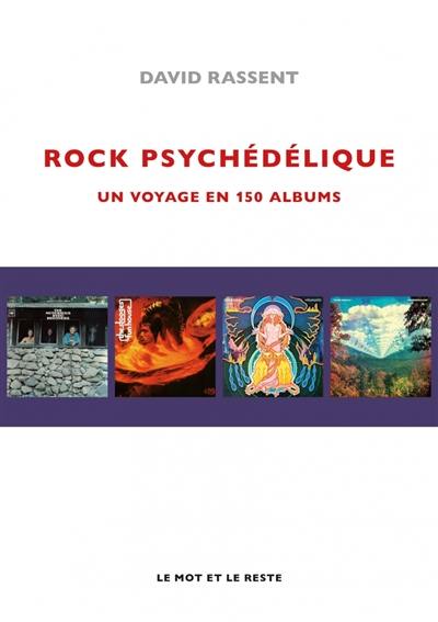 Rock psychédélique : un voyage en 150 albums