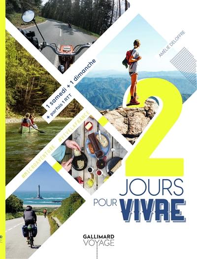 2 jours pour vivre : 1 samedi + 1 dimanche + parfois 1 RTT 2 jours pour vivre : 1 samedi + 1 dimanche + parfois 1 RTT