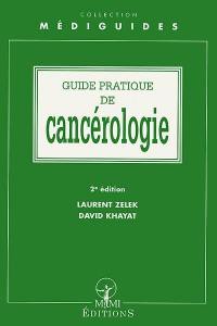 Guide pratique de cancérologie Guide pratique de cancérologie