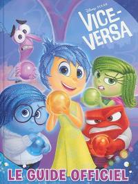 Vice-Versa : le guide officiel