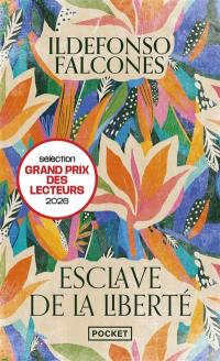 Esclave de la liberté