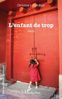 L'enfant de trop : récit