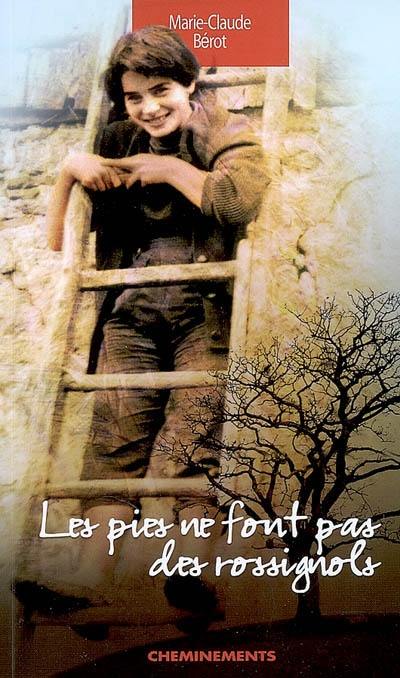 Les pies ne font pas des rossignols Les pies ne font pas des rossignols