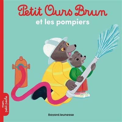 Petit Ours Brun et les pompiers Petit Ours Brun et les pompiers