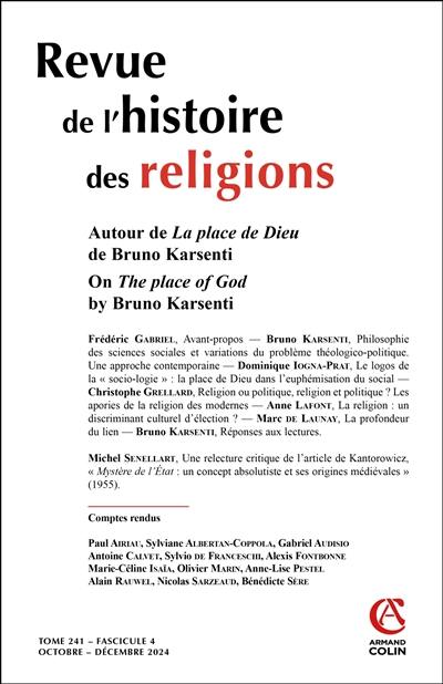 Revue de l'histoire des religions, n° 4 (2024). Autour de La place de Dieu de Bruno Karsenti. On The place of God by Bruno Karsenti