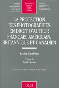 La protection des photographies en droit d'auteurs français, américain, britannique et canadien
