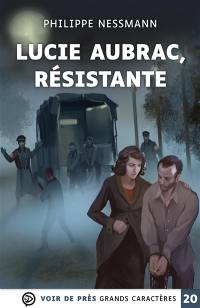 Lucie Aubrac, résistante