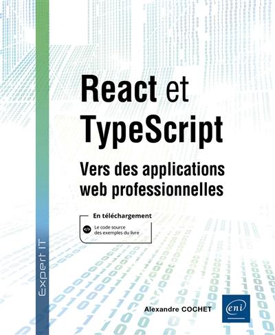 React et TypeScript : vers des applications web professionnelles