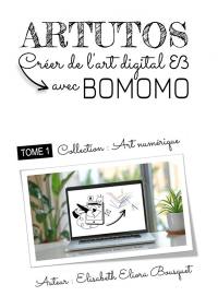 CREER DE L'ART DIGITAL AVEC BOMOMO