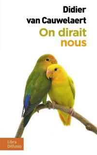 On dirait nous